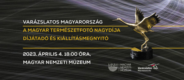 A magyar természetfotó nagydíja &#8211; Díjátadó és kiállításmegnyitó